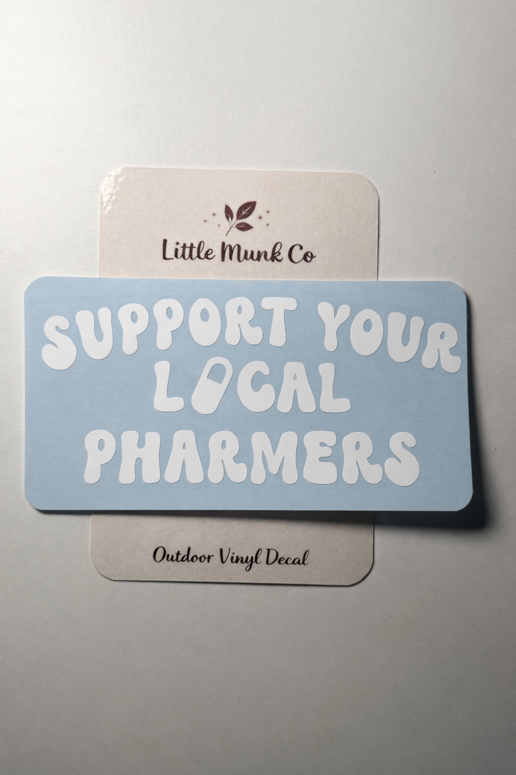Support Your Local Pharmers Decal – Funny Pharmacy Car Vinyl Sticker
